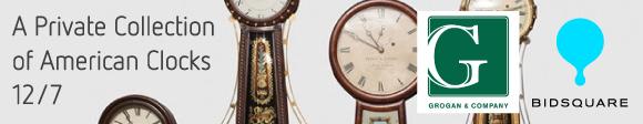 A Private Collection of American Clocks - December 7 - Grogan