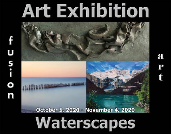 5th Annual Waterscapes Art Exhibition - October 2020 www.fusionartps.com