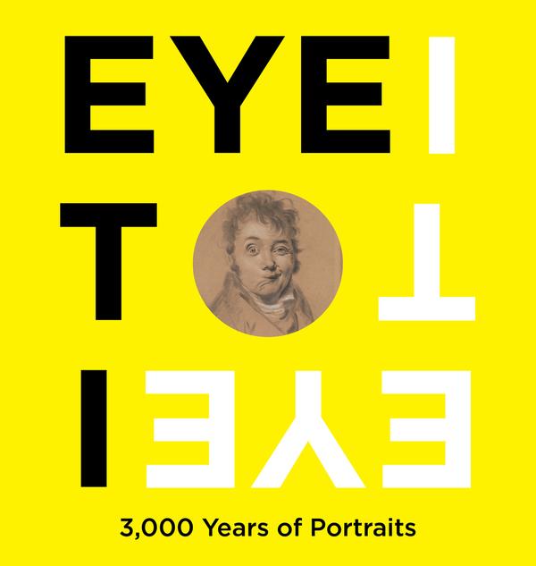 Eye to I...3,000 Years of Portraits at the Katonah Museum of Art, through Feb.  16, 2014.