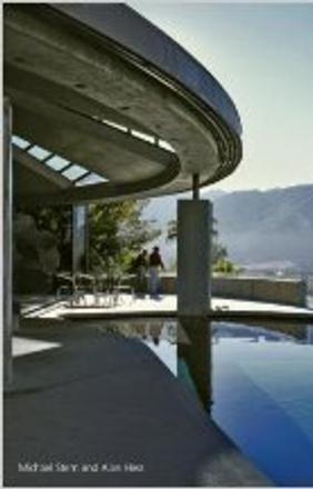 Julius Shulman: Palm Springs, by Michael Stern