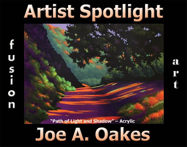 Joe A.  Oakes - Artist Spotlight Solo Art Exhibition www.fusionartps.com