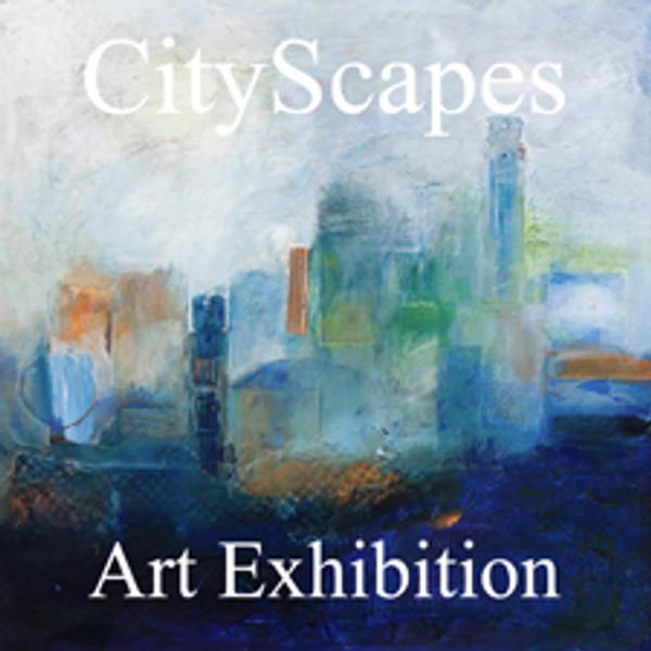 3rd Annual CityScapes Art Exhibition 