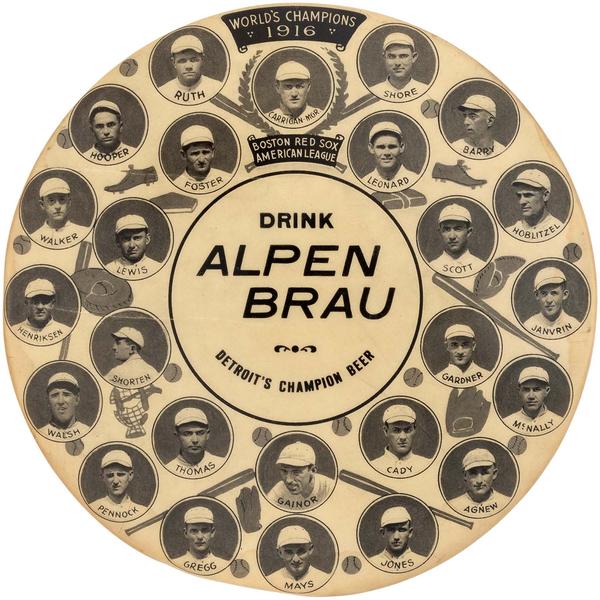 Only known Boston Red Sox 1916 World Championship button, unusually large 6in size, advertises ‘Alpen Brau – Detroit’s Champion Beer’ and features images of manager Bill Carrigan plus 24 teammates, including future Hall of Famers Babe Ruth, Herb Pennock and Harry Hooper.  Provenance: personal collection of the late Dr.  Paul Muchinsky.  Opening bid: $10,000.  Bidding on the button closes on Sept.  23.  