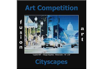 3rd Annual Cityscapes Art Competition www.fusionartps.com