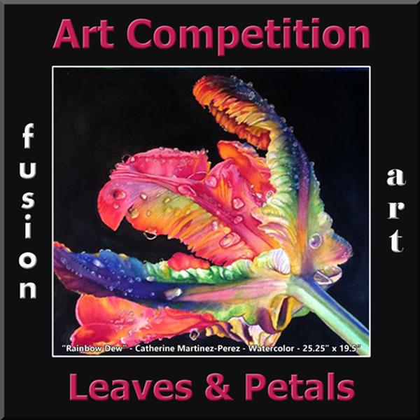 Fusion Art Announces in Art Call for its 3rd Annual "Leaves & Petals" Art Competition www.fusionartps.com