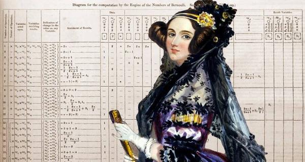 Ada Lovelace (1815-1852) was a renowned British scientist and mathematician (and daughter of the poet Lord Byron).  She is widely considered one of the world’s first computer programmers.