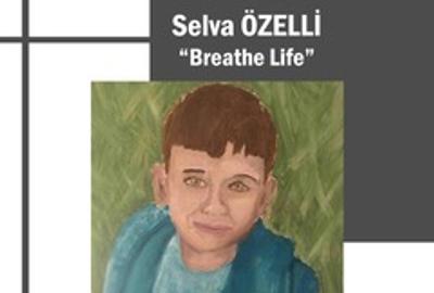 Breathe Life an Art Show by Selva Ozelli 