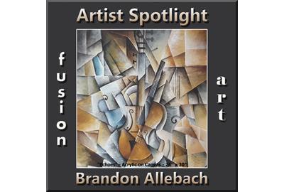 Brandon Allebach Wins Fusion Art's "Artist Spotlight" Solo Art Exhibition www.fusionartps.com