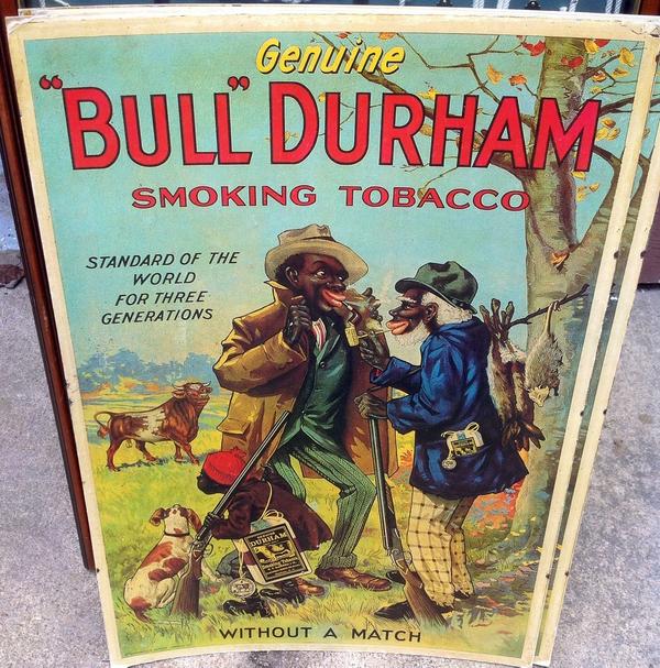 This Bull Durham paper sign is one of many advertising signs that will be sold on Saturday, March 14th, in Suffolk, Va.