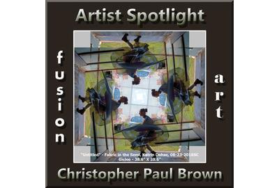 Christopher Paul Brown Wins Fusion Art's "Artist Spotlight" www.fusionartps.com