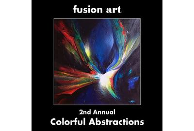 2nd Annual "Colorful Abstractions" Juried Art Competition Announced by Fusion Art www.fusionartps.com