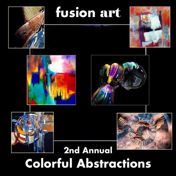 2nd Annual "Colorful Abstractions" International Art Exhibition www.fusionartps.com