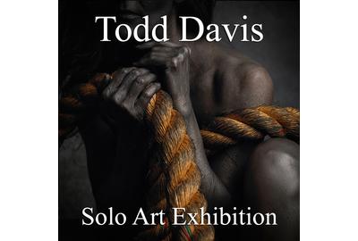 Todd Davis Solo Art Exhibition