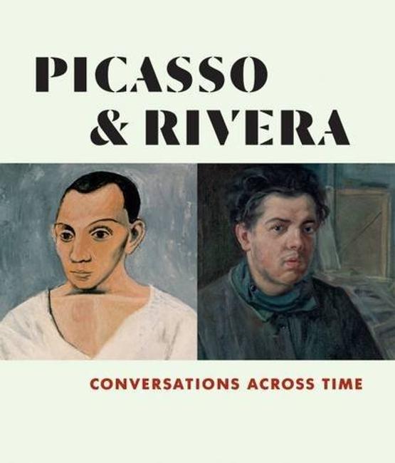 Picasso and Rivera: Conversations Across Time