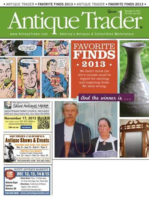 The 2013 Favorite Finds edition of Antique Trader, which is filled with readers' treasure hunt stories, is available at http://www.krausebooks.com/antique-trader-november-13-2013-issue.  