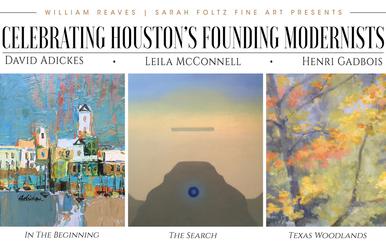 Celebrating Houston's Founding Modernists