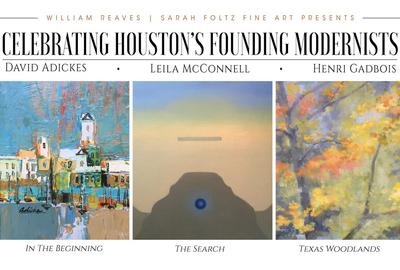 Celebrating Houston's Founding Modernists