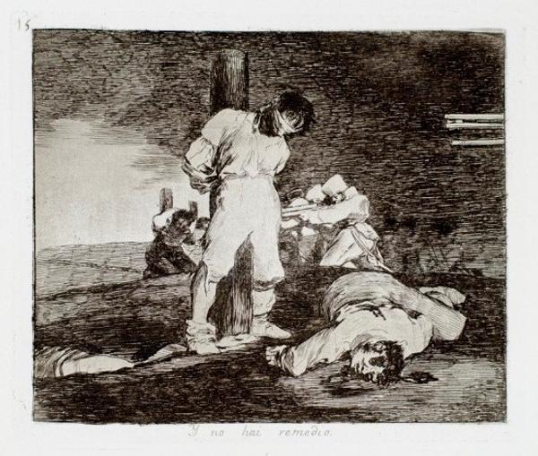 Francisco Goya.  Y no hai remedio (And There Is No Remedy) from The Disasters of War, 1st edition, plate 15, ca.  1811-12 (printed 1863).  Etching, drypoint, burin, and lavis, 5 11/16 x 6 1/2 in.  Pomona College Museum of Art, Gift of Mr.  Norton Simon, P74.67 