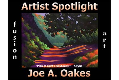 Joe A.  Oakes - Artist Spotlight Solo Art Exhibition www.fusionartps.com