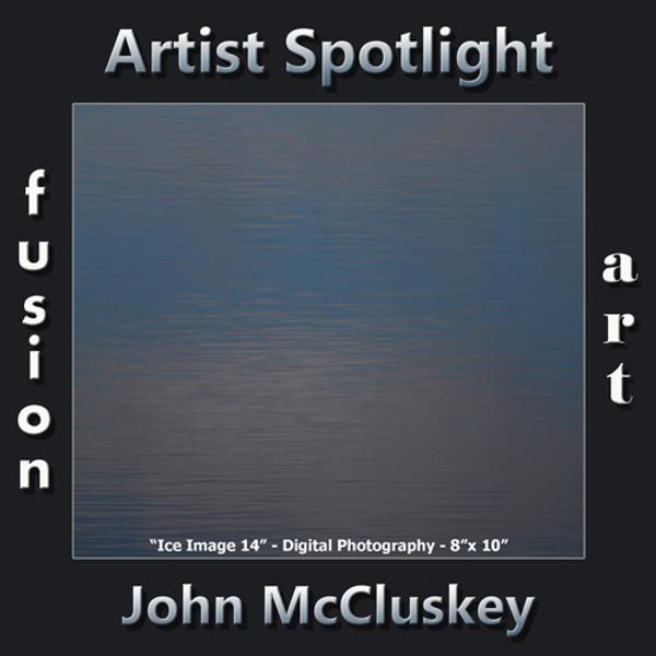 John McCluskey - Fusion Art's Digital & Photography WInner for July 2018 www.fusionartps.com