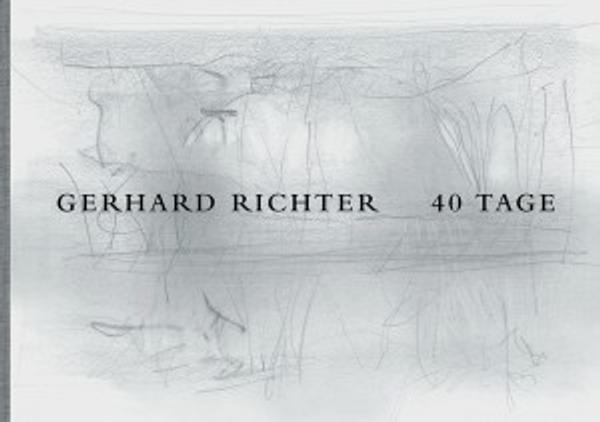 Cover of Gerhard Richter 40 Tage