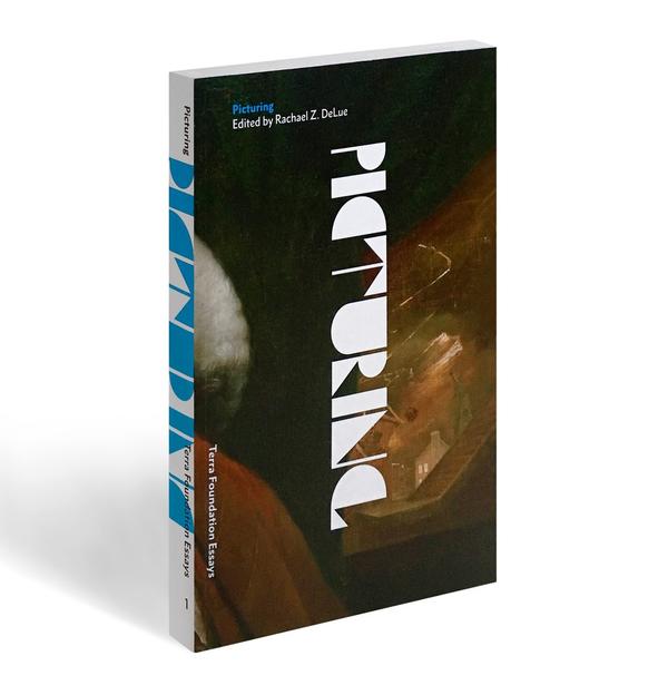 Picturing, the first volume of the Terra Foundation Essays series