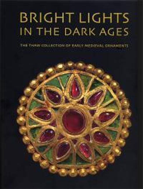 Bright Lights in the Dark Ages: The Thaw Collection of Early Medieval Ornaments by Noël Adams.  Photography by: John Bigelow Taylor, 2014, 408 pages