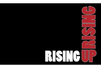 RISING UP: UPRISING