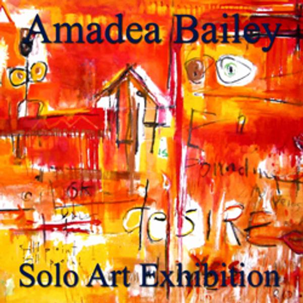 Amadea Bailey - Solo Art Exhibition