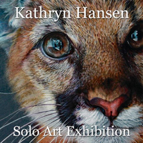 Kathryn Hansen - Solo Art Exhibition