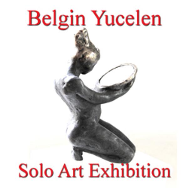 Belgin Yücelen Solo Art Exhibition