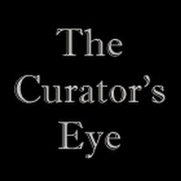 The Curator's Eye - www.CuratorsEye.com