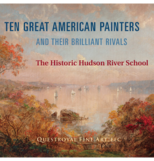 TEN GREAT AMERICAN PAINTERS and Their Brilliant Rivals: The Historic Hudson River School, March 6–28, 2020