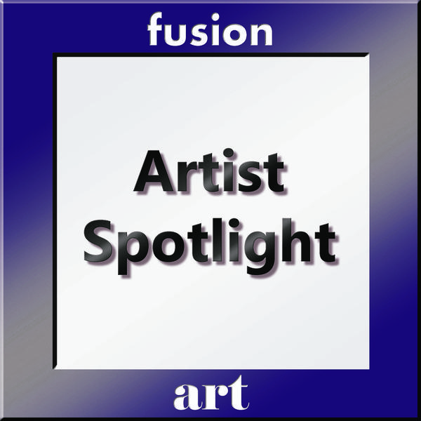 Fusion Art Announces the launch of the "Artist Spotlight" Solo Art Competition.  www.fusionartps.com