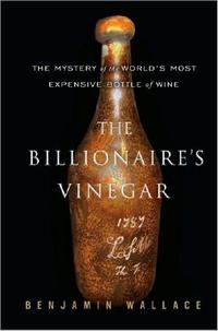 "The Billionaire's Vinegar" by Benjamin Wallace spurred a lawsuit from U.K.  wine expert Micheal Broadbent