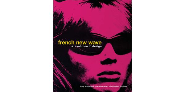 French New Wave – A Revolution In Design