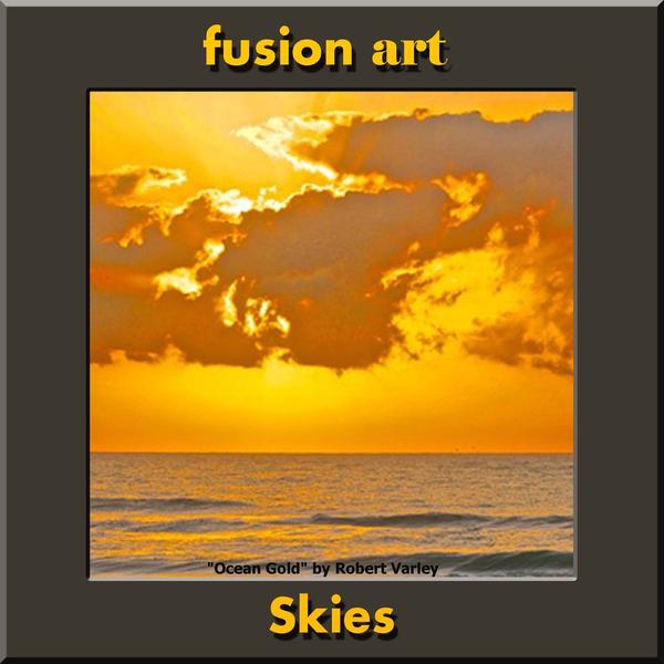 Fusion Art Announces the "Skies" International Art Competition www.fusionartps.com