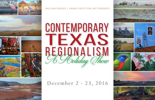 Contemporary Texas Regionalsm: A Holiday Show