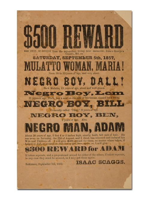 Slave reward poster issued in Baltimore and dated Sept.  7, 1857, offering $500 for the capture and return of Underground Railway runaway Adam Smith, measuring 7 ¾ inches by 12 inches (estimate: $30,000-$40,000).